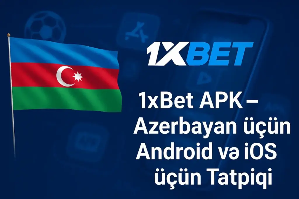 1x Bet Azərbaycan
